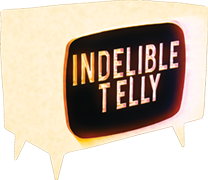 Indelible Telly
